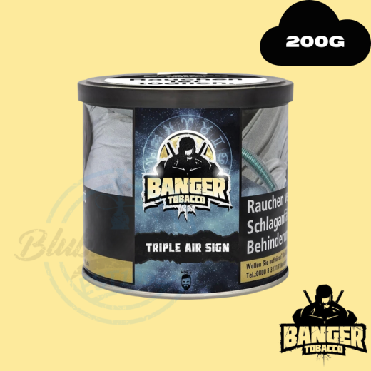 BANGER - TRIPLE AIR SIGN - Shisha Tabak 200g